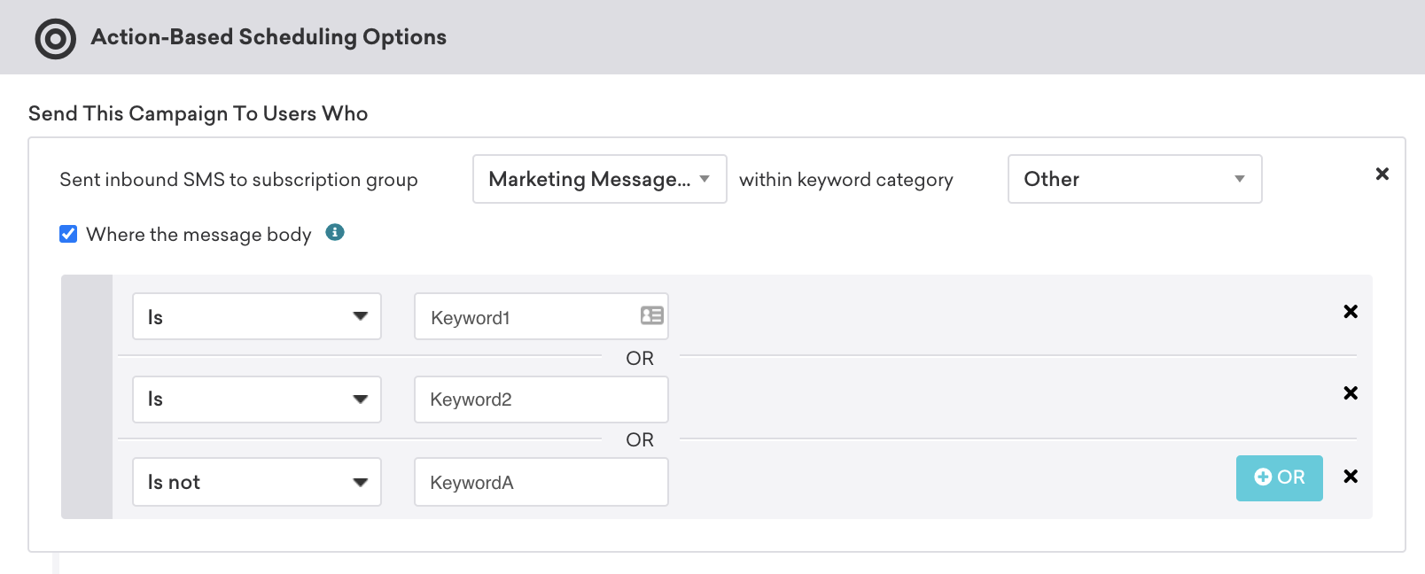 基於動作的運動與觸發入站短信發送到訂閱組內“營銷信息服務”關鍵字“其他”類別的消息體是“Keyword1”或“Keyword2”或不是“關鍵字”。